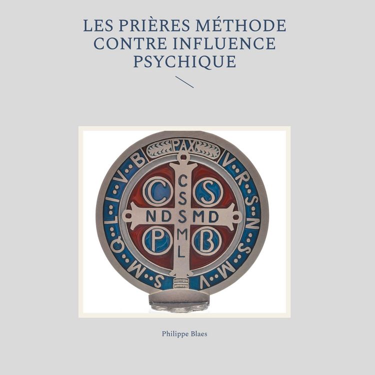 Produktbild: Les pri&egrave;res m&eacute;thode contre influence psychique