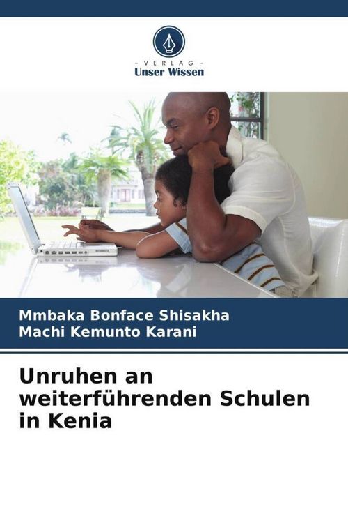 Produktbild: Unruhen an weiterf&uuml;hrenden Schulen in Kenia