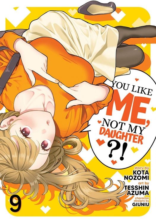Produktbild: You Like Me, Not My Daughter?! (Manga) Vol. 9