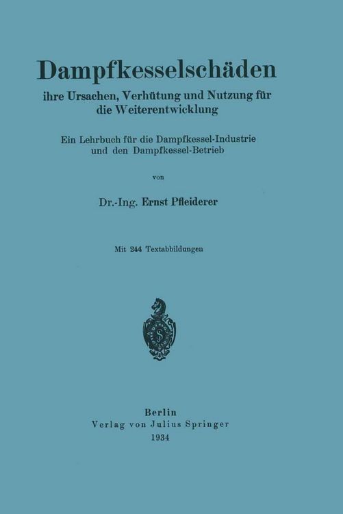Produktbild: Dampfkesselsch&auml;den ihre Ursachen, Verh&uuml;tung und Nutzung f&uuml;r die Weiterentwicklung