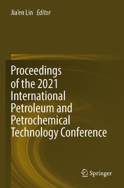 Produktbild: Proceedings of the 2021 International Petroleum and Petrochemical Technology Conference