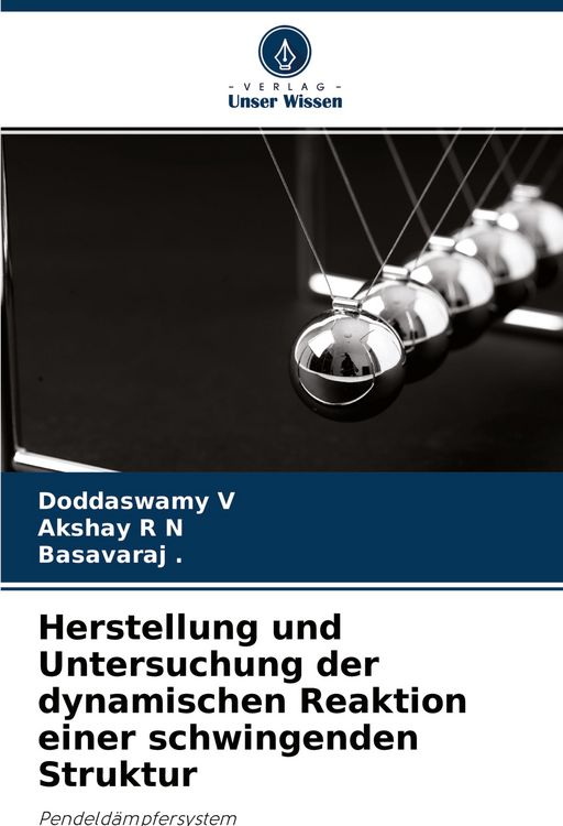 Produktbild: Herstellung und Untersuchung der dynamischen Reaktion einer schwingenden Struktur