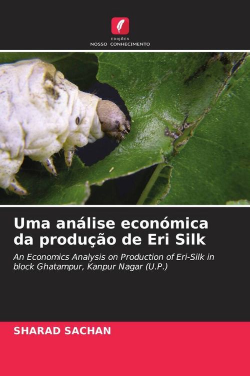 Produktbild: Uma an&aacute;lise econ&oacute;mica da produ&ccedil;&atilde;o de Eri Silk