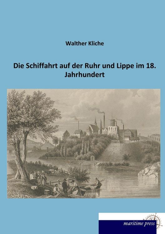 Produktbild: Die Schiffahrt auf der Ruhr und Lippe im 18. Jahrhundert