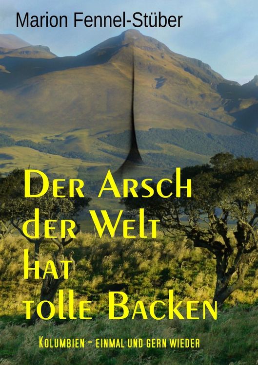 Produktbild: Der Arsch der Welt hat tolle Backen
