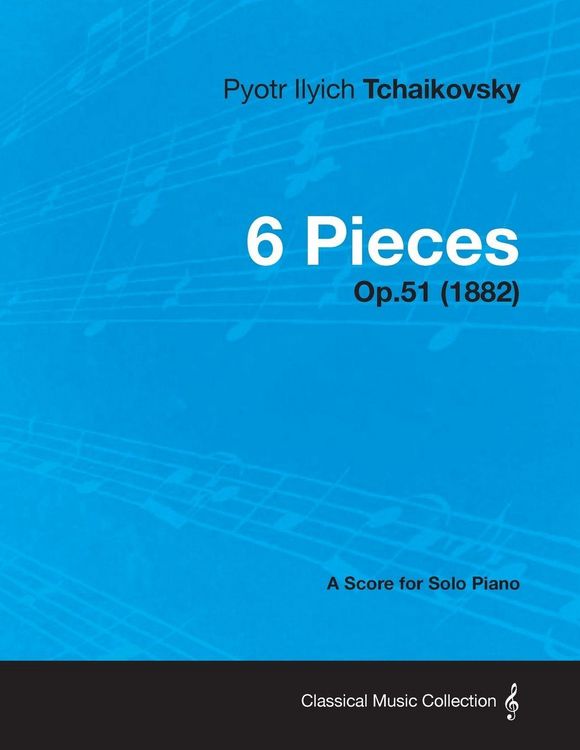 Produktbild: 6 Pieces - A Score for Solo Piano Op.51 (1882)