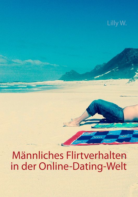 Produktbild: M&auml;nnliches Flirtverhalten in der Online-Dating-Welt