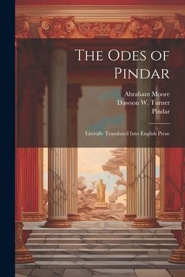 Produktbild: The Odes of Pindar: Literally Translated Into English Prose