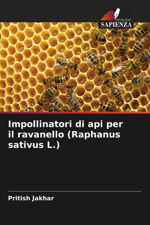 Produktbild: Impollinatori di api per il ravanello (Raphanus sativus L.)