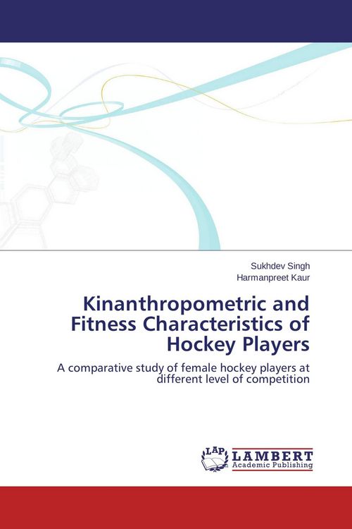 Produktbild: Kinanthropometric and Fitness Characteristics of Hockey Players