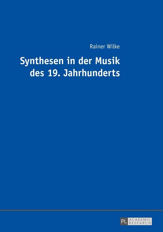 Produktbild: Synthesen in der Musik des 19. Jahrhunderts
