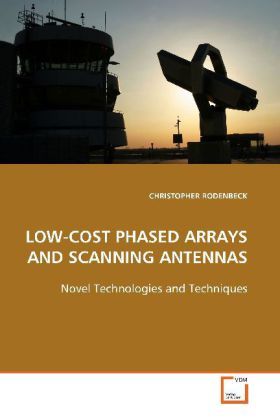 Produktbild: Rodenbeck, C: Low-Cost Phased Arrays and Scanning Antennas