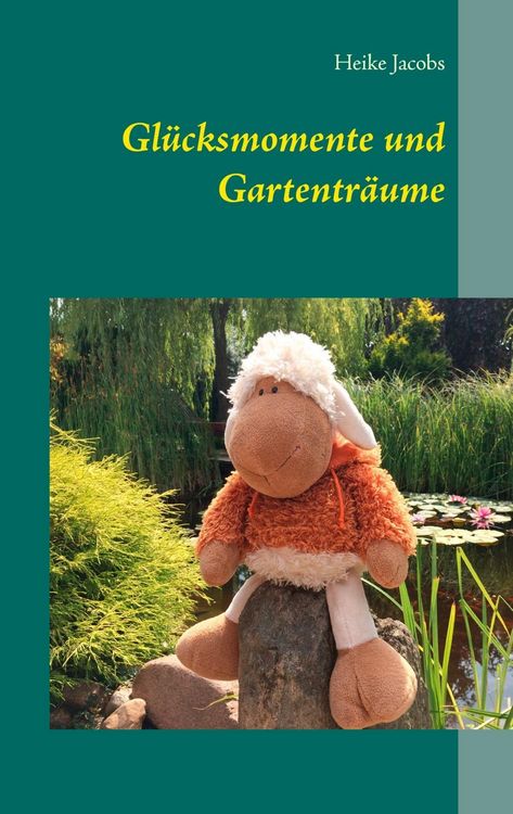 Produktbild: Gl&uuml;cksmomente und Gartentr&auml;ume