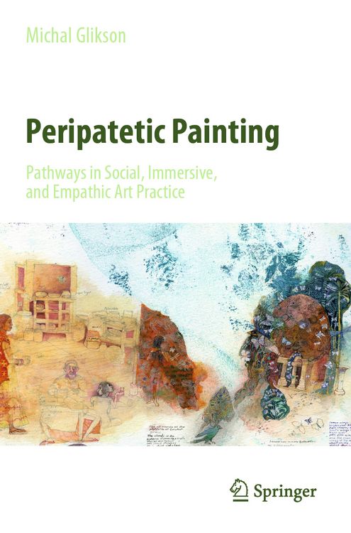 Produktbild: Peripatetic Painting: Pathways in Social, Immersive, and Empathic Art Practice