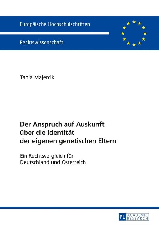 Produktbild: Der Anspruch auf Auskunft &uuml;ber die Identit&auml;t der eigenen genetischen Eltern