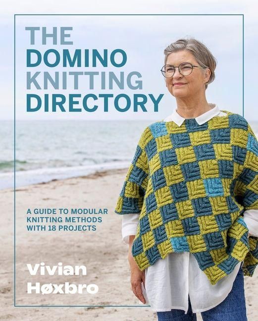Produktbild: The Domino Knitting Directory: A Guide to Modular Knitting Methods with 18 Projects