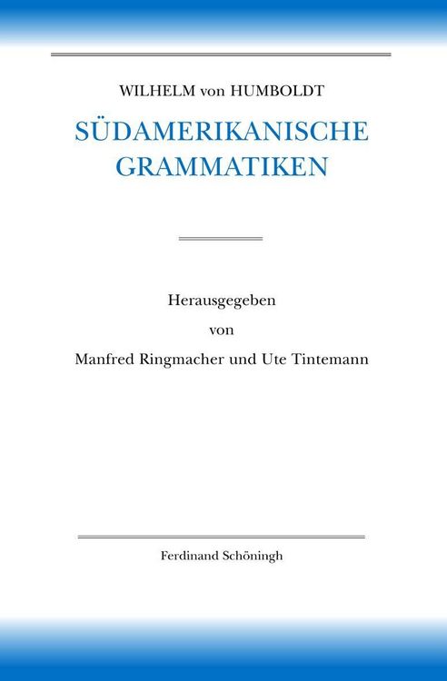 Produktbild: Wilhelm von Humboldt S&uuml;damerikanische Grammatiken