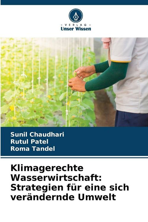 Produktbild: Klimagerechte Wasserwirtschaft: Strategien f&uuml;r eine sich ver&auml;ndernde Umwelt