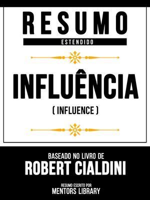 Produktbild: Resumo Estendido - Influ&ecirc;ncia (Influence) - Baseado No Livro De Robert Cialdini