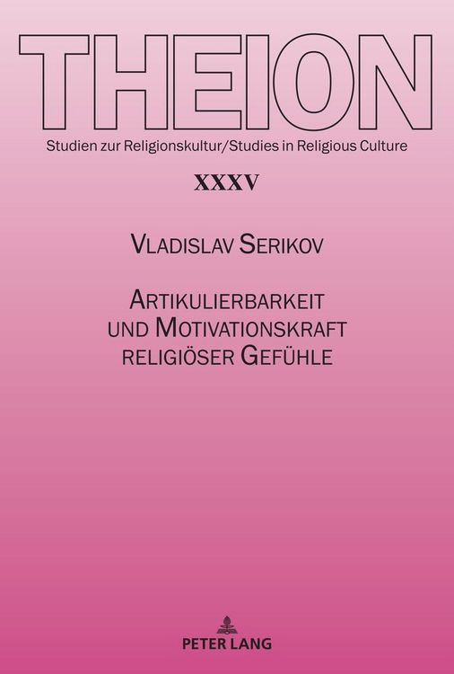 Produktbild: Artikulierbarkeit und Motivationskraft religi&ouml;ser Gef&uuml;hle