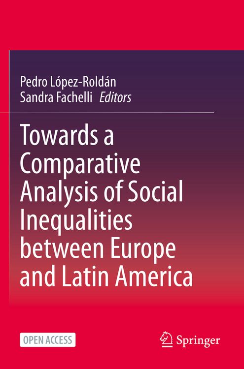 Produktbild: Towards a Comparative Analysis of Social Inequalities between Europe and Latin America