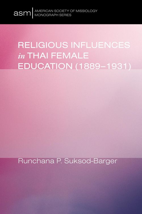 Produktbild: Religious Influences in Thai Female Education (1889-1931)