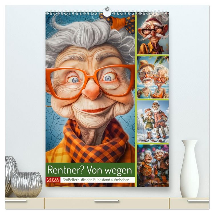 Produktbild: Rentner? Von wegen (hochwertiger Premium Wandkalender 2026 DIN A2 hoch), Kunstdruck in Hochglanz