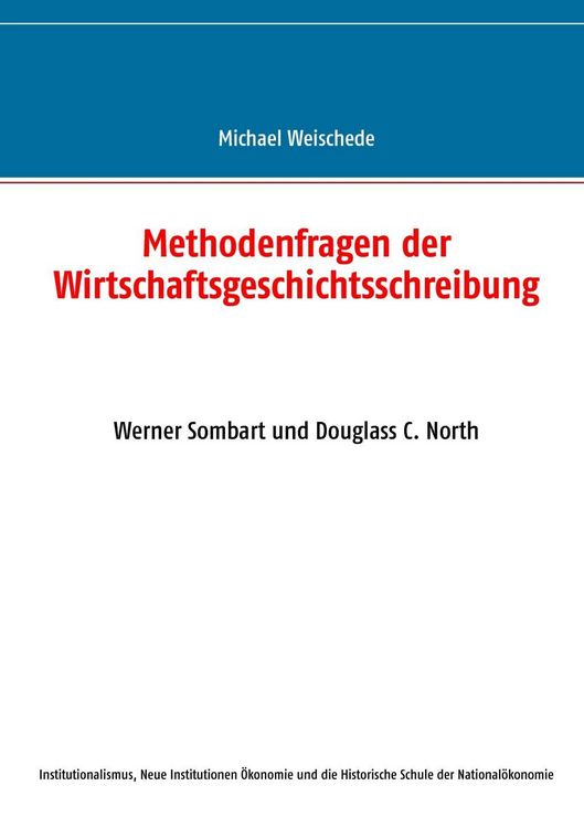 Produktbild: Methodenfragen der Wirtschaftsgeschichtsschreibung