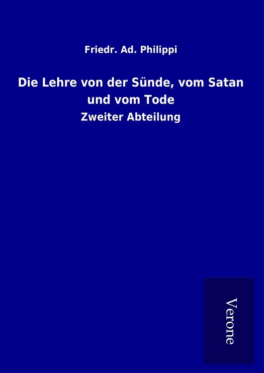 Produktbild: Die Lehre von der S&uuml;nde, vom Satan und vom Tode