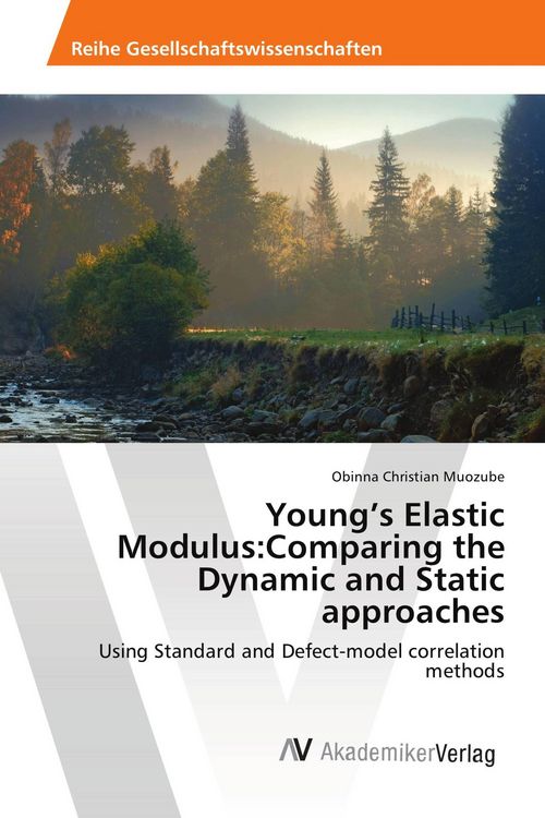 Produktbild: Young's Elastic Modulus:Comparing the Dynamic and Static approaches