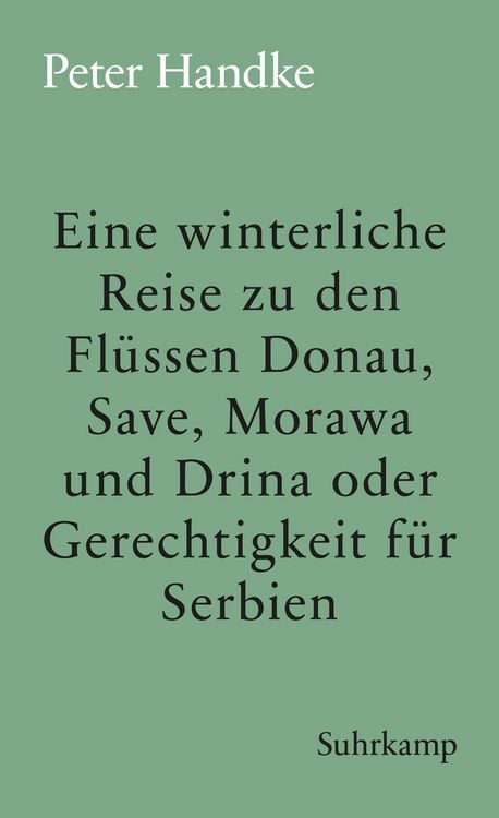 Produktbild: Eine winterliche Reise zu den Fl&uuml;ssen Donau, Save, Morawa und Drina oder Gerechtigkeit f&uuml;r Serbien