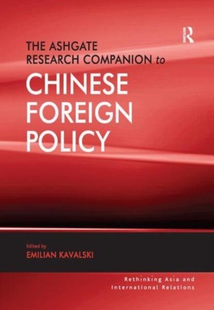Produktbild: The Ashgate Research Companion to Chinese Foreign Policy