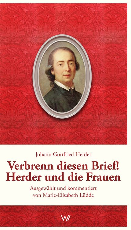 Produktbild: Verbrenn diesen Brief! Herder und die Frauen