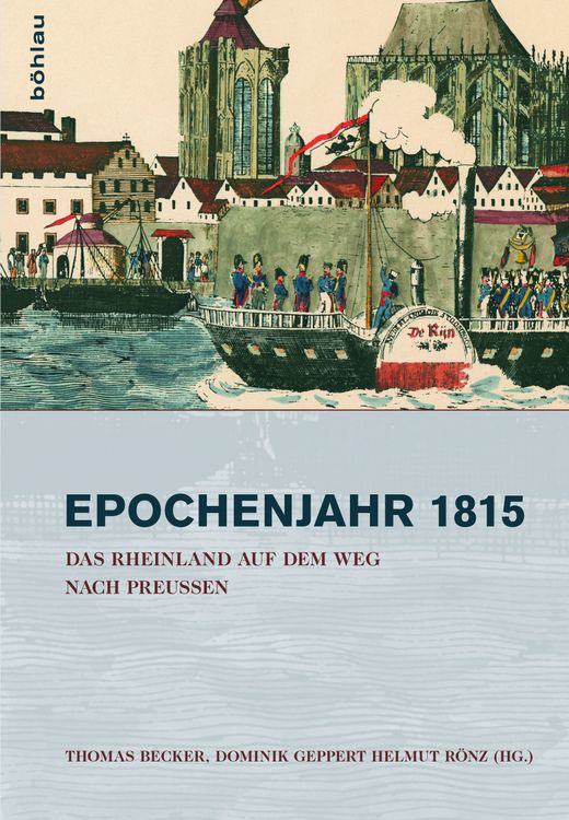 Produktbild: Das Rheinland auf dem Weg nach Preu&szlig;en 1815&ndash;1822