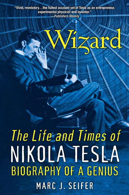Produktbild: Wizard: The Life and Times of Nikola Tesla
