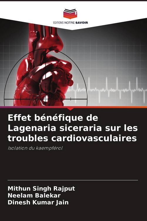 Produktbild: Effet b&eacute;n&eacute;fique de Lagenaria siceraria sur les troubles cardiovasculaires
