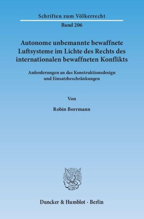 Produktbild: Autonome unbemannte bewaffnete Luftsysteme im Lichte des Rechts des internationalen bewaffneten Konflikts.