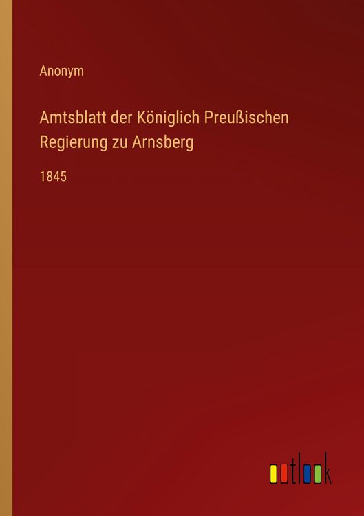 Produktbild: Amtsblatt der K&ouml;niglich Preu&szlig;ischen Regierung zu Arnsberg