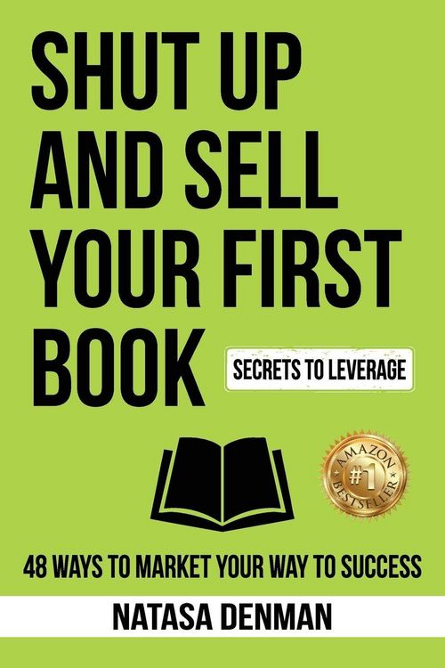 Produktbild: Shut Up and Sell Your First Book