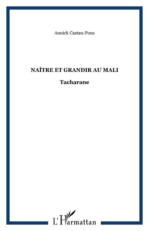 Produktbild: Naitre et grandir au mali tacharane