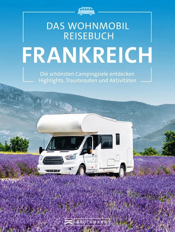 Produktbild: Das Wohnmobil Reisebuch Frankreich