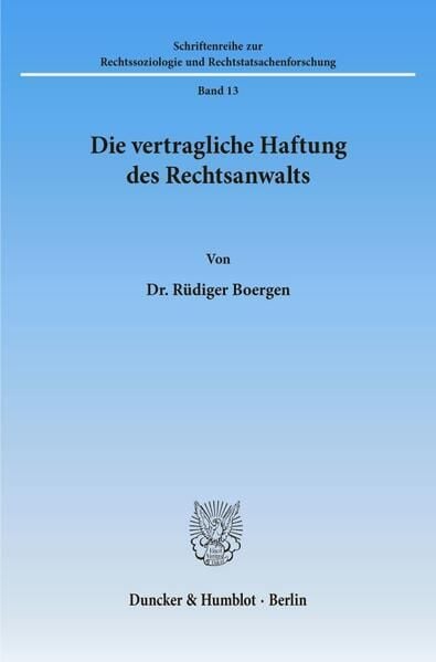 Produktbild: Die vertragliche Haftung des Rechtsanwalts.