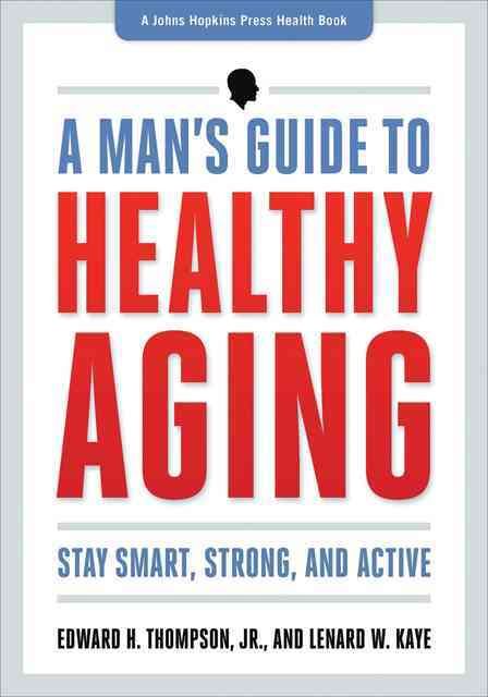 Produktbild: A Man's Guide to Healthy Aging