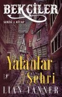 Produktbild: Yalanlar Sehri Bekciler Serisi 2.Kitap