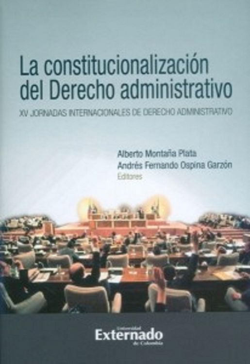 Produktbild: La constitucionalizaci&oacute;n del derecho administrativo. XV jornadas internacionales de derecho administrativo
