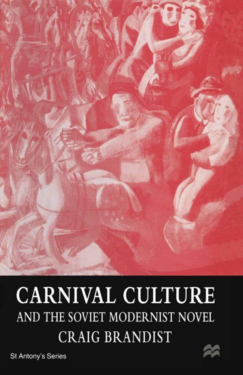 Produktbild: Carnival Culture and the Soviet Modernist Novel