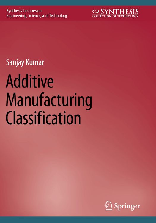 Produktbild: Additive Manufacturing Classification