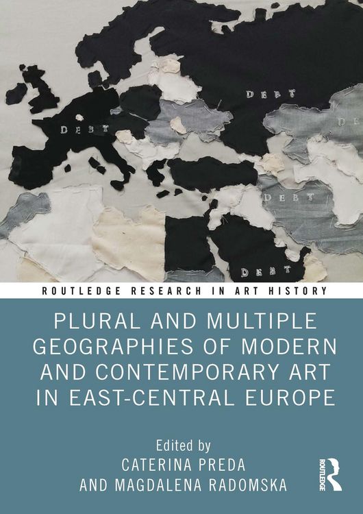 Produktbild: Plural and Multiple Geographies of Modern and Contemporary Art in East-Central Europe