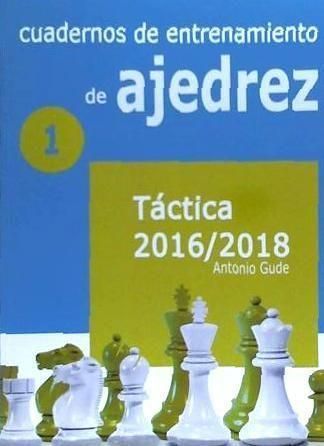 Produktbild: Cuadernos de entrenamiento en ajedrez 1 : t&aacute;ctica 2016-2018