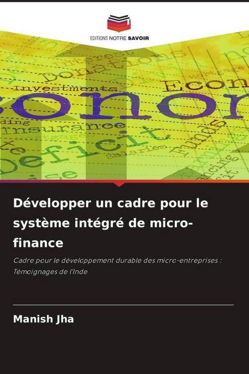 Produktbild: D&eacute;velopper un cadre pour le syst&egrave;me int&eacute;gr&eacute; de micro-finance
